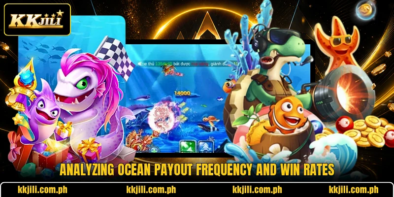Analyzing ocean payout frequency and win rates