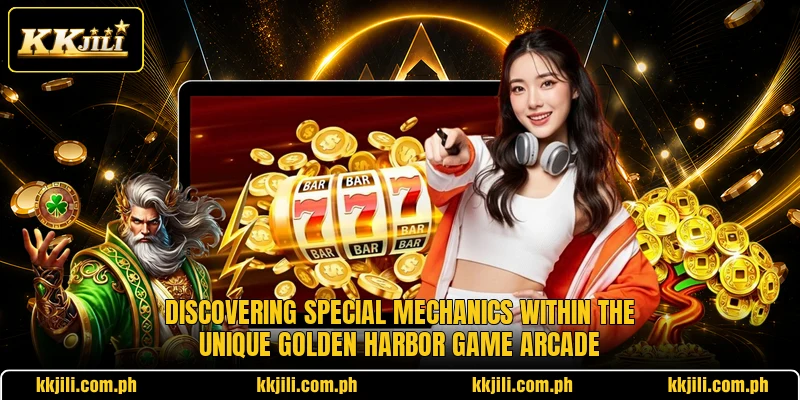 Discovering special mechanics within the unique Golden Harbor Game arcade