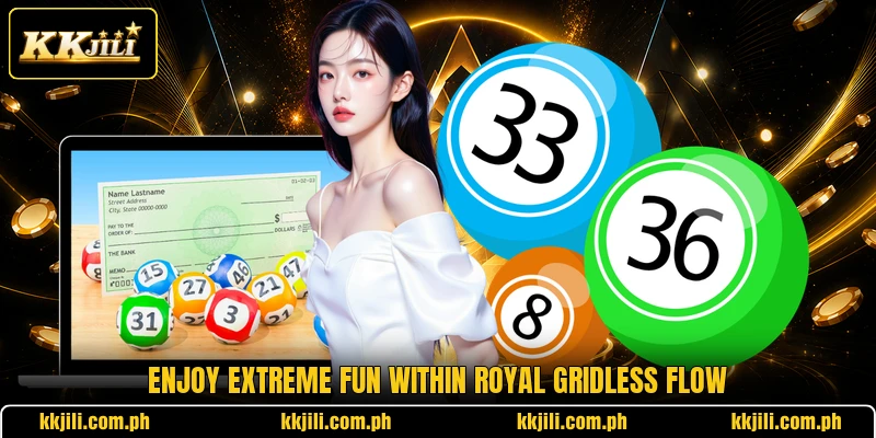 Enjoy extreme fun within Royal Gridless Flow