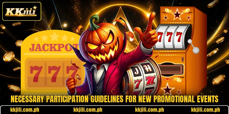 Necessary participation guidelines for new promotional events