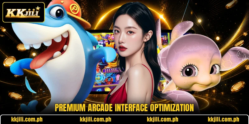 Premium arcade interface optimization