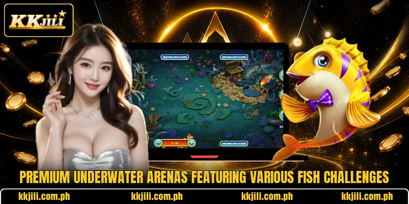 Premium underwater arenas featuring various fish challenges