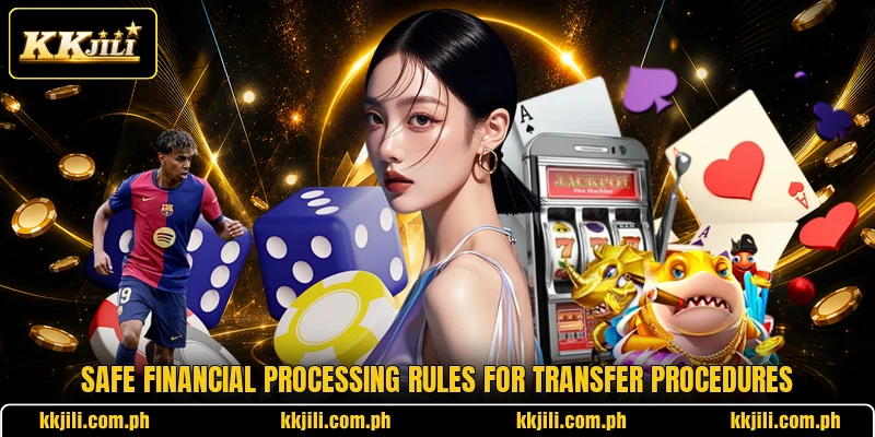 Safe financial processing rules for transfer procedures Safe financial processing rules for transfer procedures