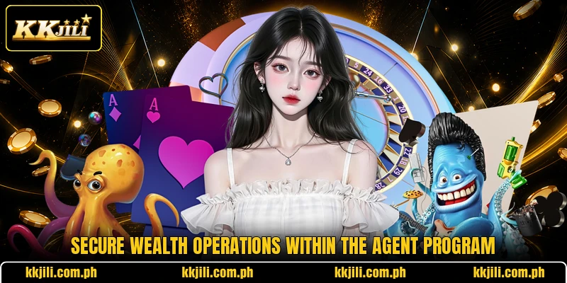 Secure wealth operations within the agent program