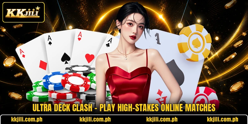 Ultra Deck Clash - Play High-Stakes Online Matches