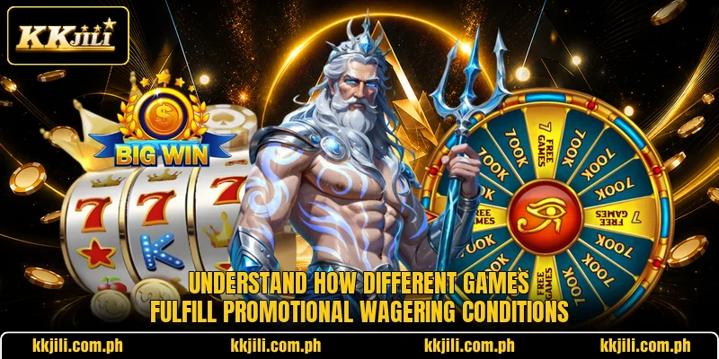 Understand how different games fulfill promotional wagering conditions