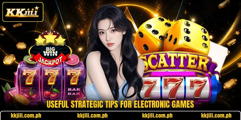 Useful strategic tips for electronic games
