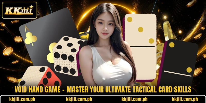 Void Hand Game - Master Your Ultimate Tactical Card Skills